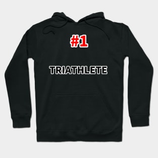 number one triathlete Hoodie